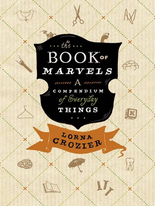 Title details for The Book of Marvels by Lorna Crozier - Available